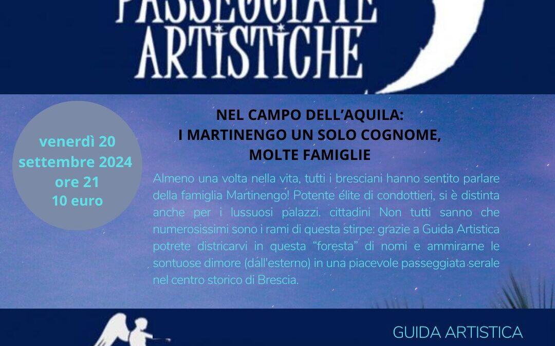 NEL CAMPO DELL’AQUILA. I MARTINENGO: UN SOLO COGNOME, TANTE FAMIGLIE
