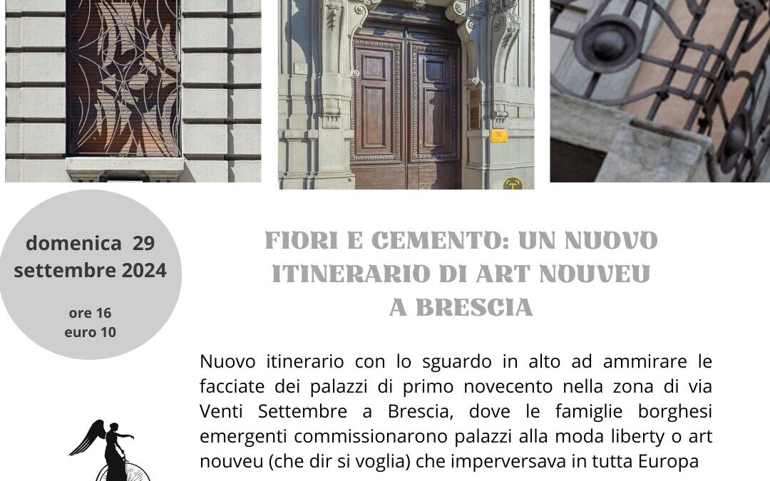 FIORI E CEMENTO: UN NUOVO ITINERARIO DI ART NOUVEU A BRESCIA