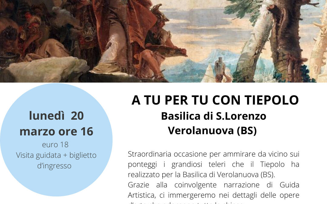 A TU PER TU CON TIEPOLO-VEROLANUOVA (BS)