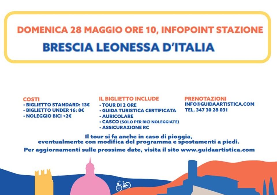 BRESCIA BICI: BRESCIA LEONESSA D’ITALIA
