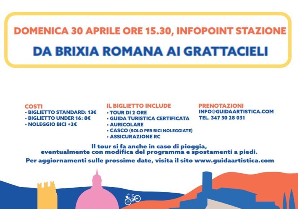 BRESCIA BICI: DA BRIXIA ROMANA AI GRATTACIELI
