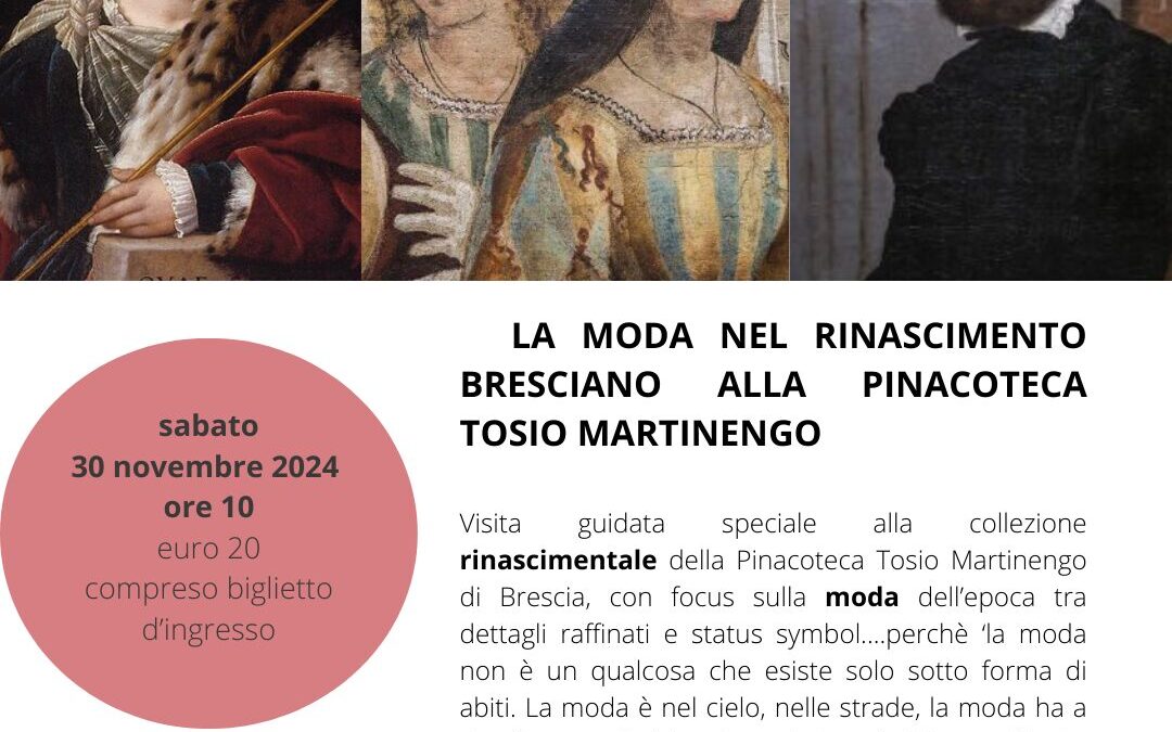 LA MODA NEL RINASCIMENTO BRESCIANO ALLA PINACOTECA TOSIO MARTINENGO
